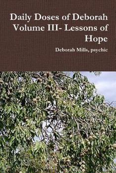 Paperback Daily Doses of Deborah Volume III- Lessons of Hope Book