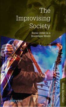 Paperback The Improvising Society: Social Order in a Boundless World Book