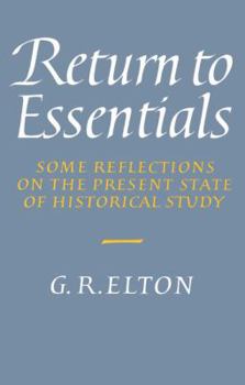 Paperback Return to Essentials: Some Reflections on the Present State of Historical Study Book