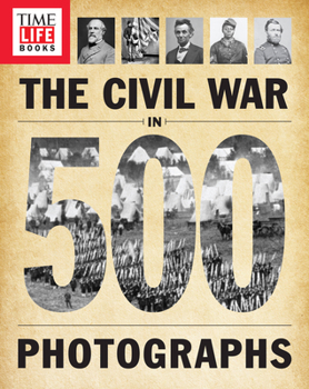 Paperback Time-Life the Civil War in 500 Photographs Book