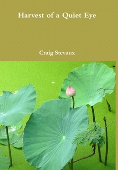 Hardcover Harvest of a Quiet Eye Book