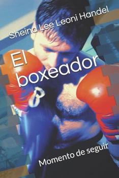 Paperback El Boxeador: Momento de Seguir [Spanish] Book