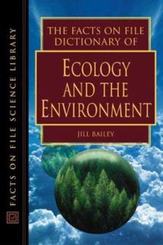 Hardcover The Facts on File Dictionary of Ecology and the Environment Book