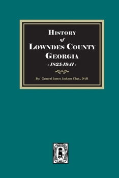 Paperback History of Lowndes County, Georgia, 1825-1941 Book