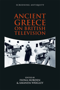Paperback Ancient Greece on British Television Book