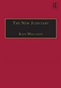Hardcover The New Judiciary: The Effects of Expansion and Activism Book