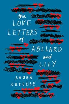 Hardcover The Love Letters of Abelard and Lily Book