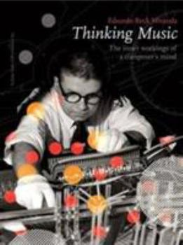 Hardcover Thinking Music: The Inner Workings of a Composer's Mind Book
