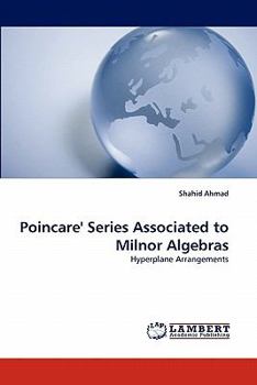 Paperback Poincare' Series Associated to Milnor Algebras Book