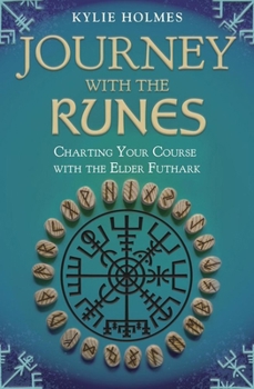 Paperback Journey with the Runes: Charting Your Course with the Elder Futhark Book