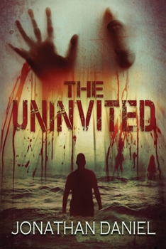 Paperback The Uninvited: An unrelenting creature horror novel Book