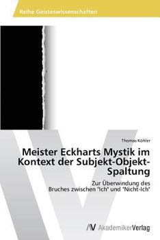 Paperback Meister Eckharts Mystik im Kontext der Subjekt-Objekt-Spaltung [German] Book