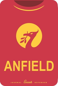 Anfield: Soccer Notebook for Football  fans