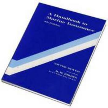 Hardcover A Handbook to Marine Insurance Book