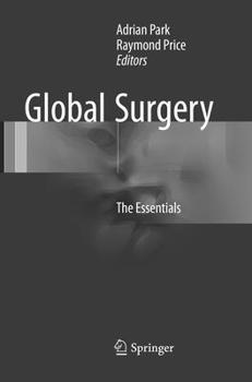 Paperback Global Surgery: The Essentials Book