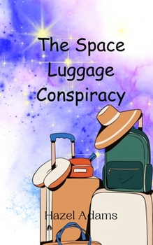 Paperback The Space Luggage Conspiracy Book