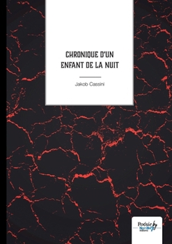 Paperback Chronique d'un Enfant de la Nuit [French] Book