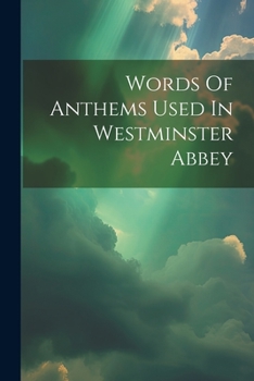 Paperback Words Of Anthems Used In Westminster Abbey Book