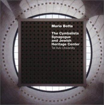 Paperback Mario Botta: The Cymbalista Synagogue and Jewish Heritage Center Book