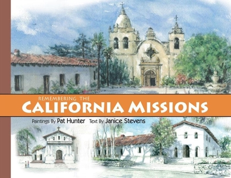 Hardcover Remembering the California Missions Book