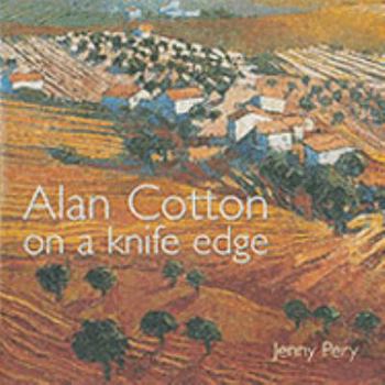 Paperback Alan Cotton on a Knife Edge Book