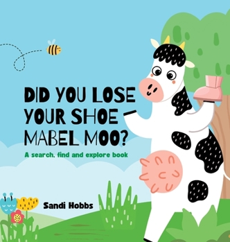 Hardcover Did you lose your shoe, Mabel Moo? Book