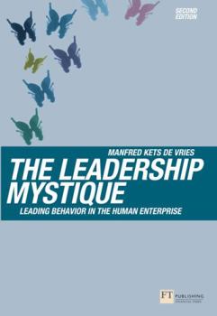 Paperback The Leadership Mystique: Leading Behavior in the Human Enterprise Book