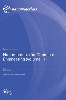 Hardcover Nanomaterials for Chemical Engineering (Volume II) Book