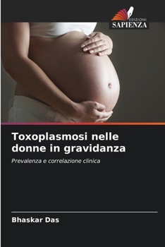 Paperback Toxoplasmosi nelle donne in gravidanza [Italian] Book