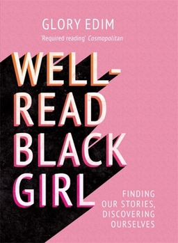 Paperback Well-Read Black Girl: Finding Our Stories, Discovering Ourselves Book