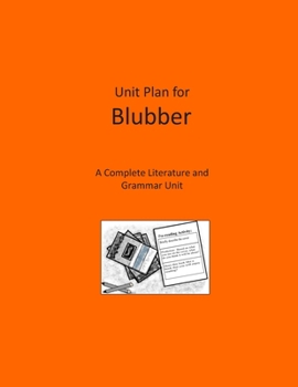 Paperback Unit Plan for Blubber: A Complete Literature and Grammar Unit Book