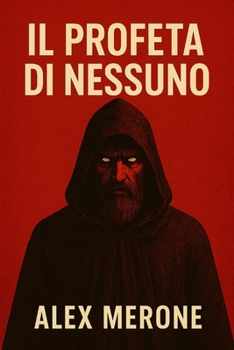 IL PROFETA DI NESSUNO