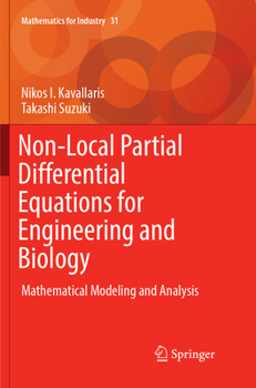 Paperback Non-Local Partial Differential Equations for Engineering and Biology: Mathematical Modeling and Analysis Book