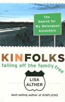 Hardcover Kinfolks: Falling Off the Family Tree - The Search for My Melungeon Ancestors Book