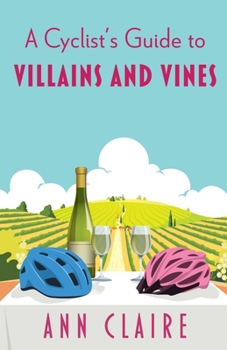 Paperback A Cyclist's Guide to Villains and Vines [Large Print] Book