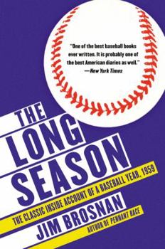 Paperback The Long Season: The Classic Inside Account of a Baseball Year, 1959 Book