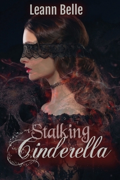 Paperback Stalking Cinderella: (A Dark RH Cinderella Retelling) Book