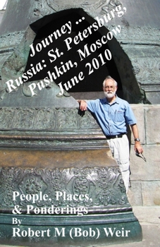 Paperback Journey ... Russia: St. Petersburg, Pushkin, Moscow June 2010 Book