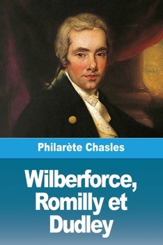 Paperback Wilberforce, Romilly et Dudley [French] Book