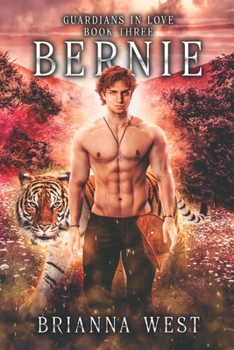 Bernie - Book #3 of the Guardians In Love