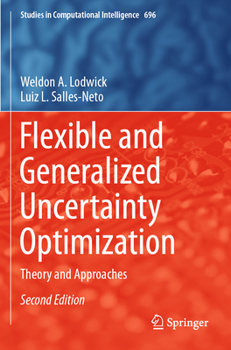 Paperback Flexible and Generalized Uncertainty Optimization: Theory and Approaches Book