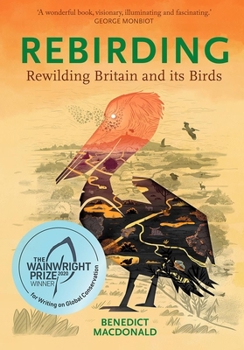 Paperback Rebirding: Rewilding Britain and Its Birds Book