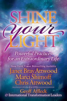 Paperback Shine Your Light: Powerful Practices for an Extraordinary Life Book