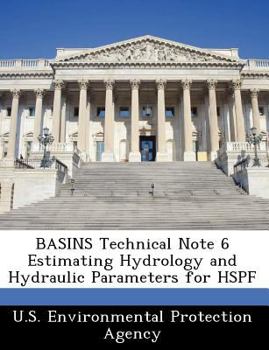 Paperback Basins Technical Note 6 Estimating Hydrology and Hydraulic Parameters for Hspf Book