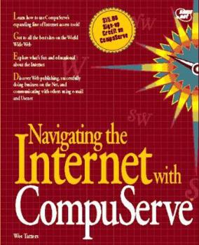 Paperback Navigating the Internet with CompuServe Book