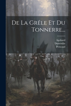 Paperback De La Grêle Et Du Tonnerre... [French] Book