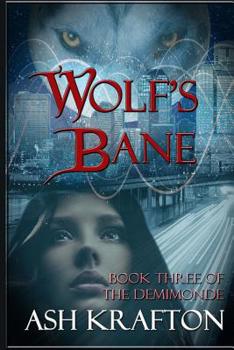 Paperback Wolf's Bane: Book Three of the Demimonde Book