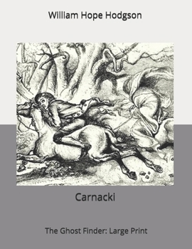 Carnacki, The Ghost Finder: Large Print