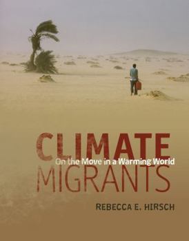 Library Binding Climate Migrants: On the Move in a Warming World Book