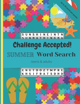 Paperback Challenge Accepted!: 40 Challenging Summer Word Search Puzzles and Finds for Teens and Adults. Up to 20 words per puzzle! Book